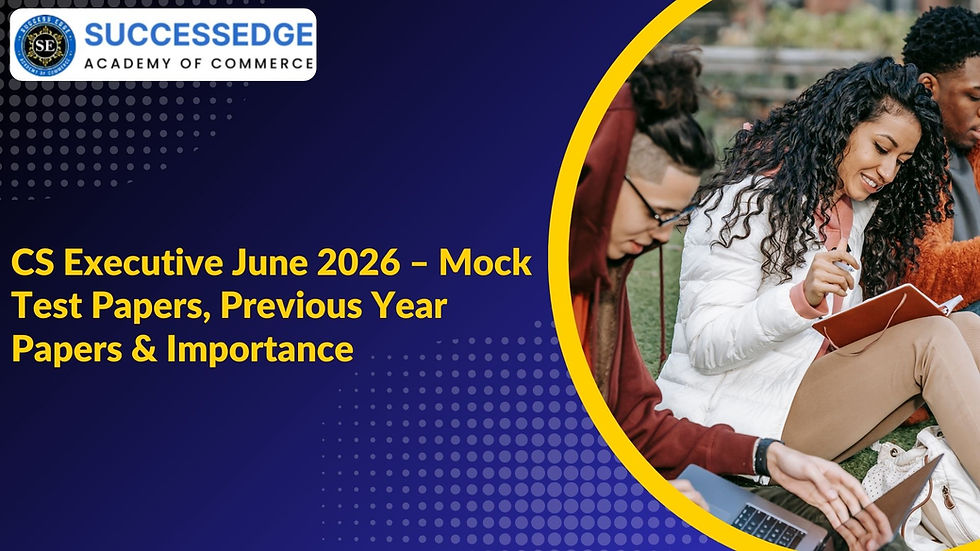 CS Executive June 2026 mock test papers for exam preparation
