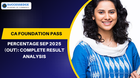 CA Foundation Pass Percentage Sep 2025 (Out): Complete Result Analysis