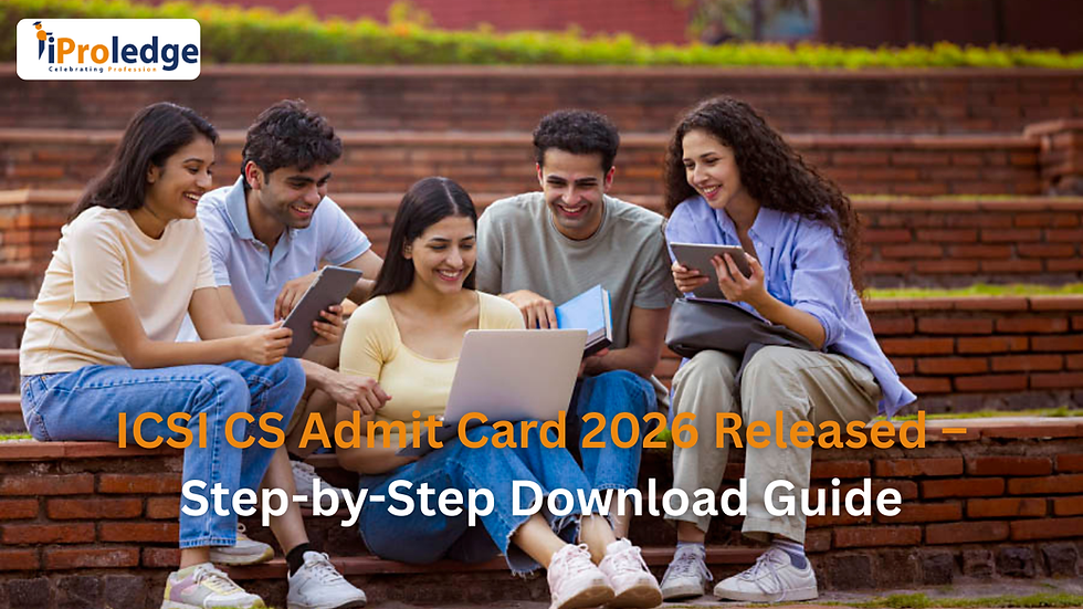 ICSI CS Admit Card 2026 Released – Step-by-Step Download Guide