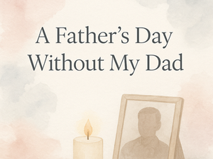 Framed picture of a fatherly figure next to a lighted candle with the quote "A Father's Day Without My Dad" above