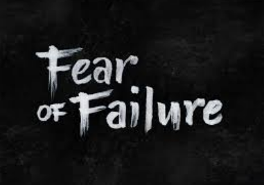Moving Through The Fear Of Failure