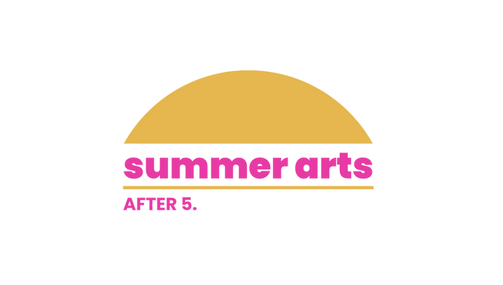 Summer Arts After 5 at HCA logo