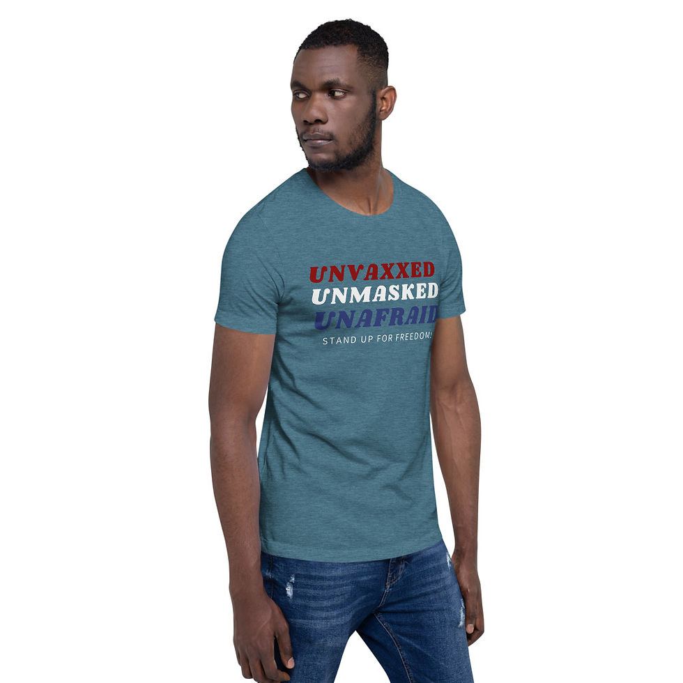 Thumbnail: Unvaxxed, Unmasked, Unafraid Unisex T-shirt (white letters)