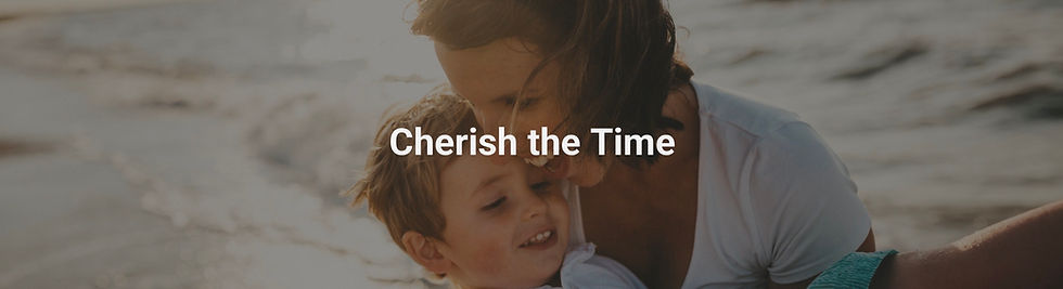 Cherish the Time