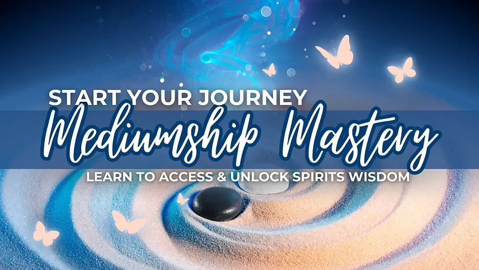 Pathways to Mediumship Mastery