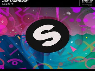 HIT NÚMERO 1: Jay Hardway - Need It. Del 1 al 8 de Abril 2018.