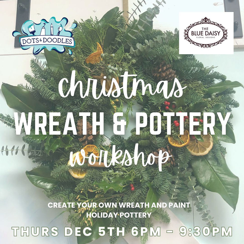Adult Wreath Making and Holiday Pottery Workshop