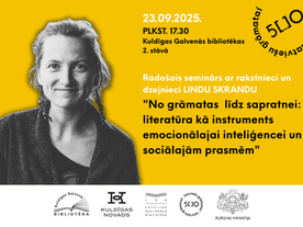 Radošais seminārs ar dzejnieci un rakstnieci Lindu Skrandu Kuldīgas Galvenajā bibliotēkā “No grāmatas līdz sapratnei: literatūra kā instruments emocionālajai inteliģencei un sociālajām prasmēm”