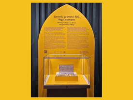 Jauni eksponāti Latvijas Nacionālās bibliotēkas veidotajā vienas vitrīnas izstādē “Latviešu grāmatai 500. Rīgas elementi” Rīgas vēstures un kuģniecības muzejā