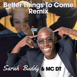 Better Things To Come Remix Ft. MC DT
