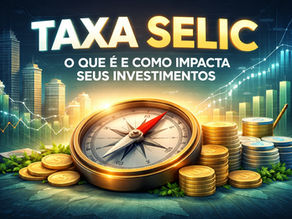 Ilustração da Taxa Selic como uma bússola financeira, com moedas, gráficos de crescimento e cenário urbano, representando o impacto dos juros nos investimentos no Brasil.