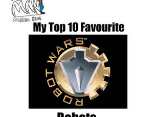 My Top 10 Favourite Robot Wars Robots