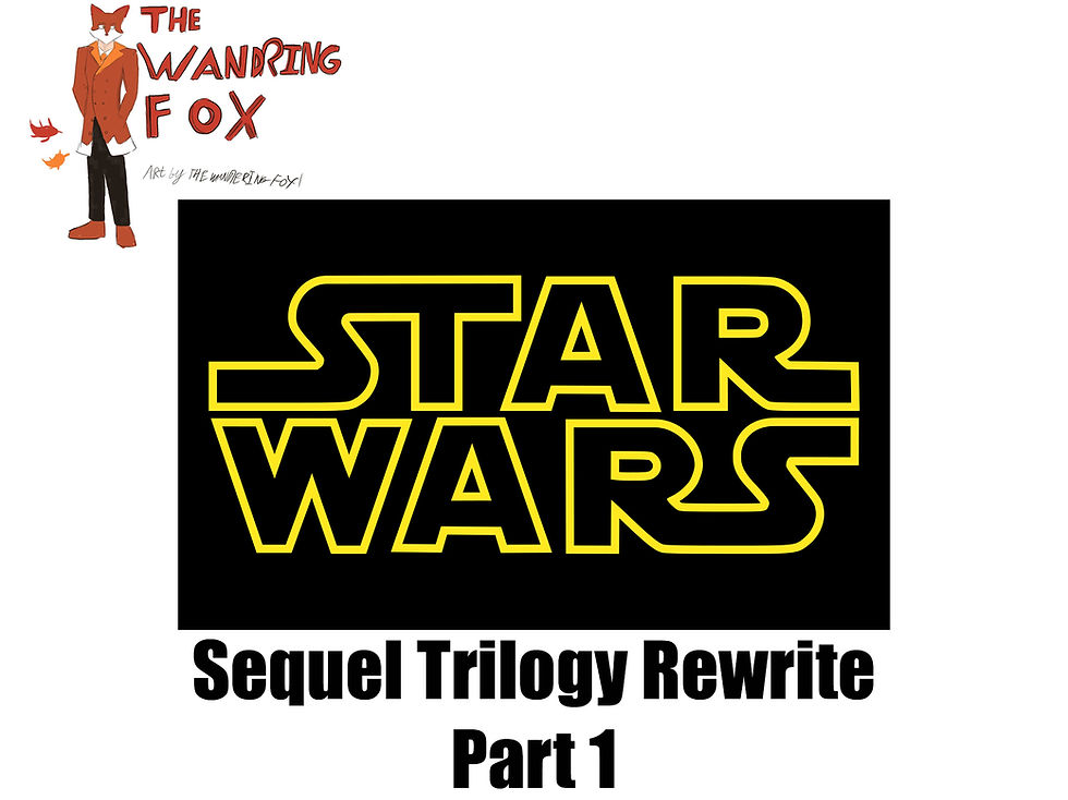 Media Essays: Star Wars Sequel Trilogy Rewrite Part 1