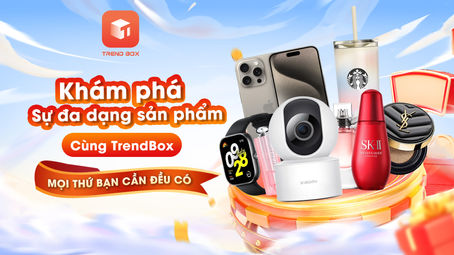 Khám Phá Sự Đa Dạng Sản Phẩm Cùng Trendbox - Mọi Thứ Bạn Cần Đều Có