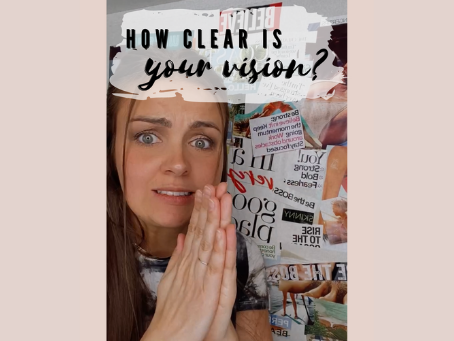 How Clear is Your Life Vision?