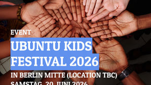 Aufruf zur Beteiligung beim UBUNTU KIDS FESTIVAL 2026