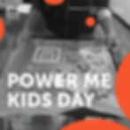 POWER ME KIDS DAY