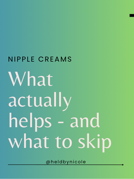 Nipple Creams - Do's and Don'ts
