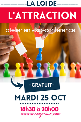 LA LOI DE L'ATTRACTION EN QUESTIONS-REPONSES-MARDI 25 OCT à 18h30-GRATUIT-