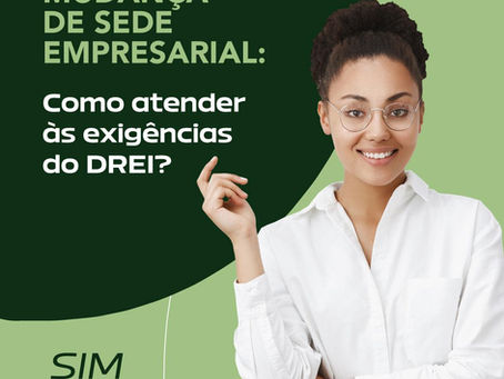 Mudança de sede empresarial? Como atender às exigências do DREI.