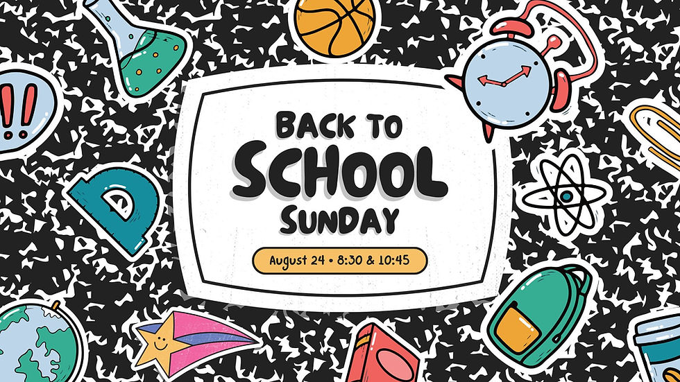 2025 Back to School Sunday.jpg