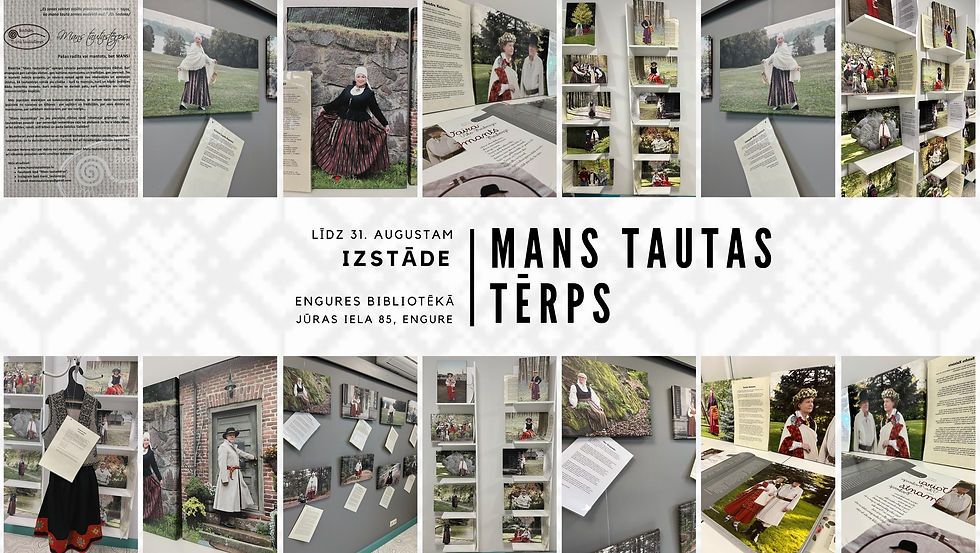 IZSTĀDE "MANS TAUTAS TĒRPS"