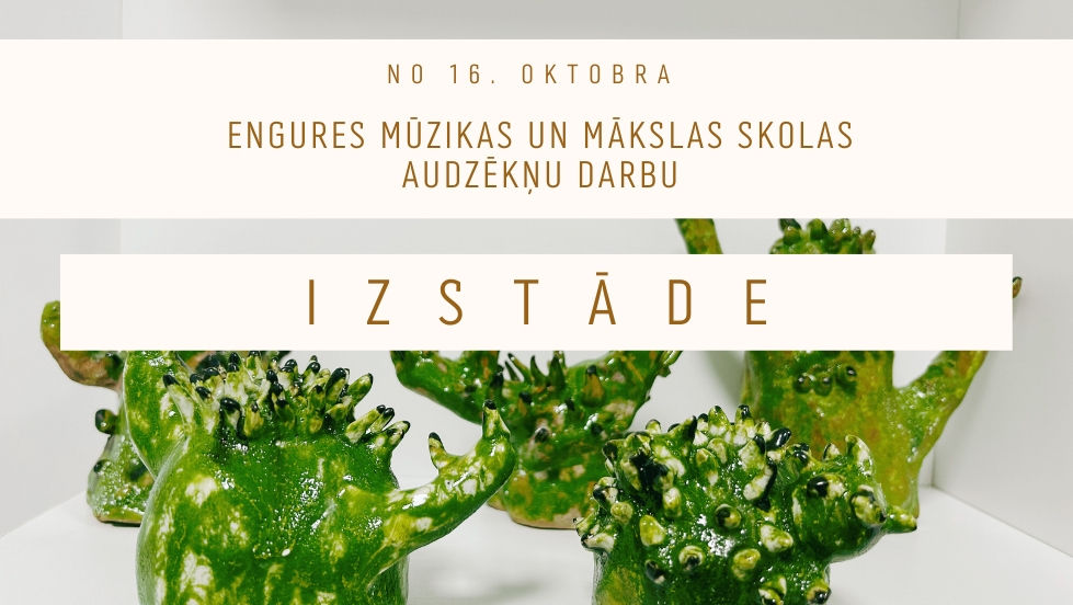 Engures Mūzikas un Mākslas skolas audzēkņu darbu izstāde