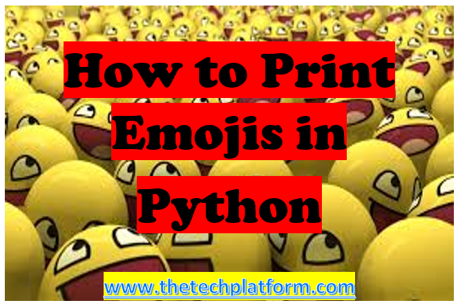 How to Print Emoji in Python