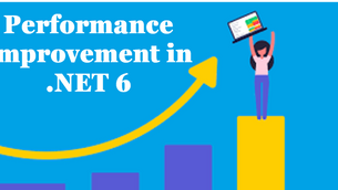 Performance Improvements in .NET 6