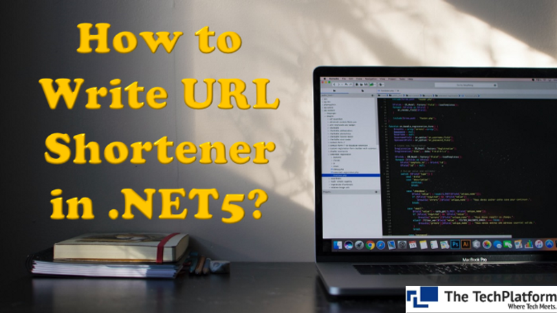 How To Write URL Shortener In NET5 