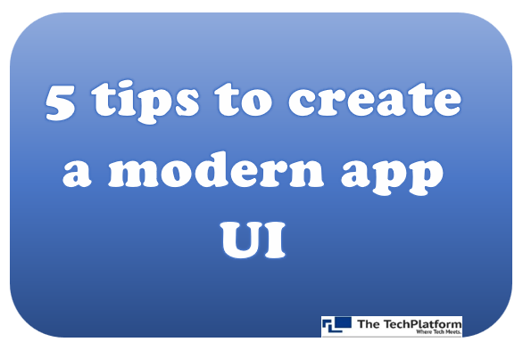 5 tips to create a modern app UI