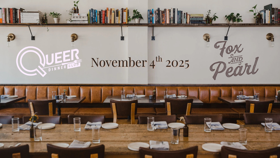 Queer Dinner Club - Fox and Pearl