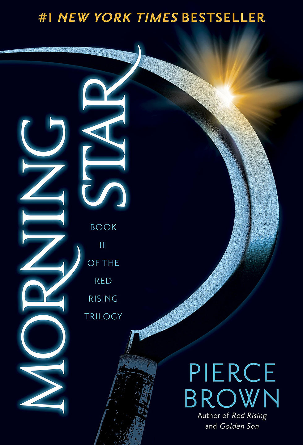 Dark sci-fi book cover for Morning Star, Book III of the Red Rising Trilogy, with a glowing scythe and gold bestseller text.