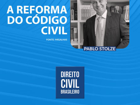 A Reforma do Código Civil