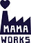 Mama work