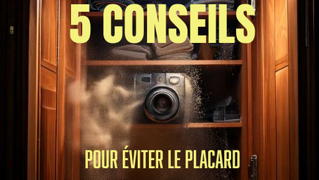 5 conseils pour éviter le placard ?