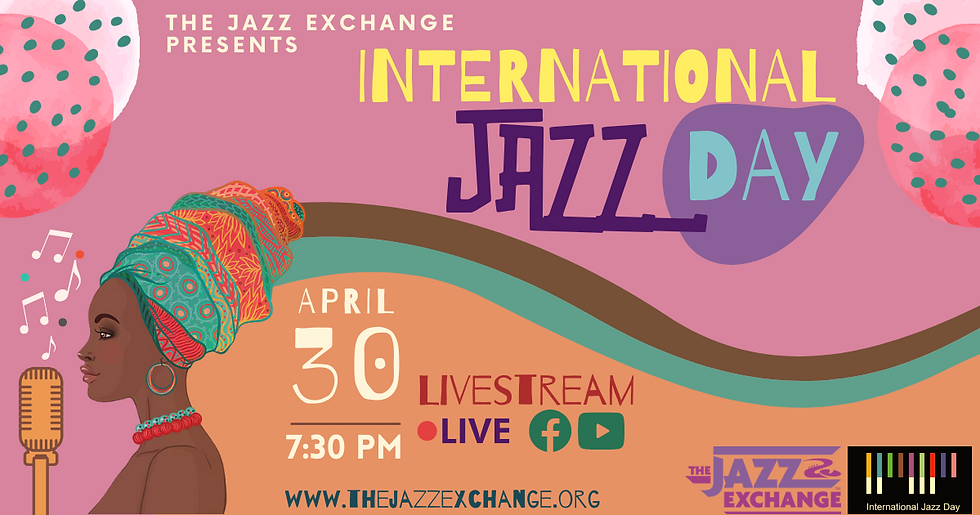 The Jazz Exchange International Jazz Day Livestream