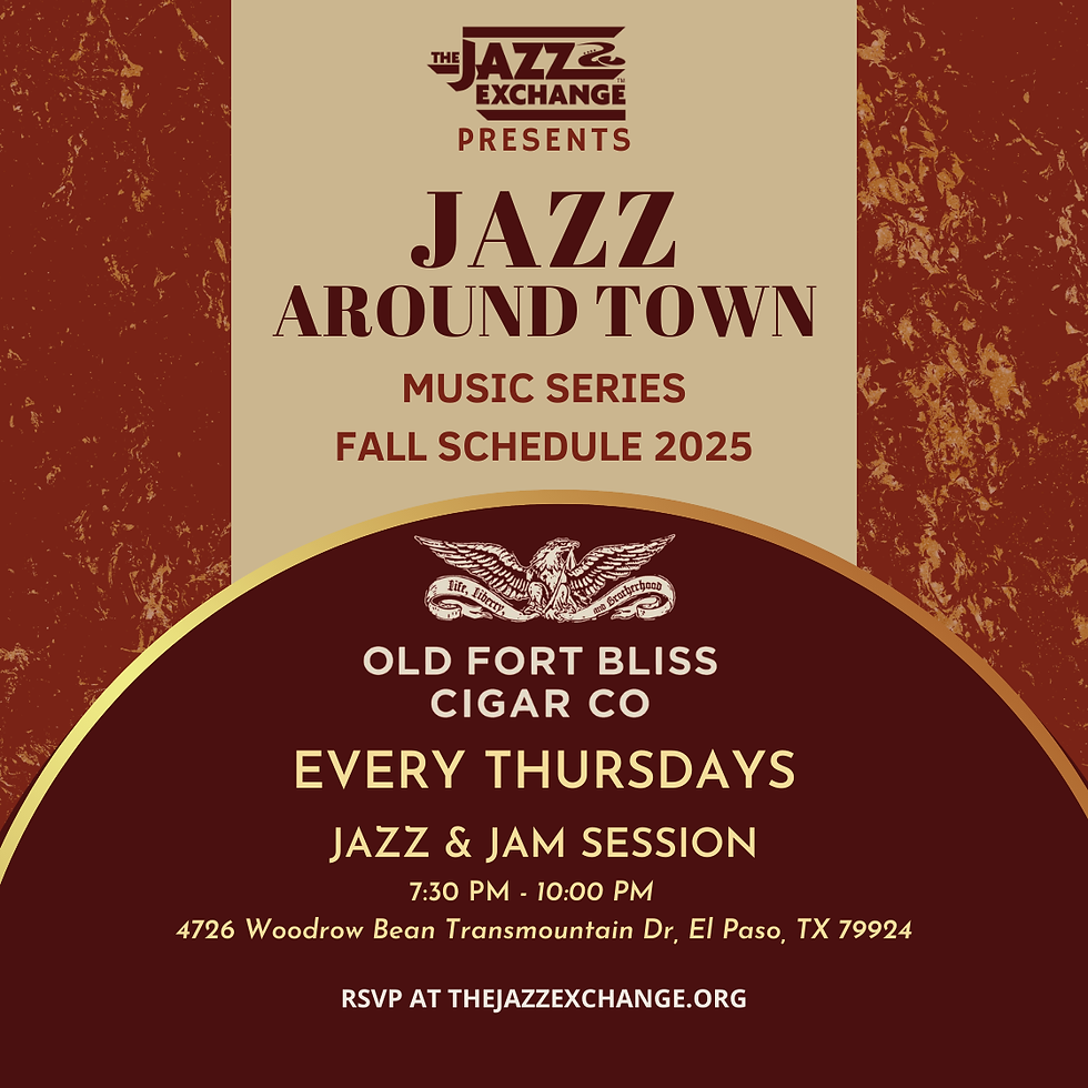 The Jazz Exchange: Fall Jazz Around Town Music Series at Old Fort Bliss Cigar Company
