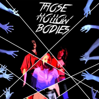 Those Hollow Bodies