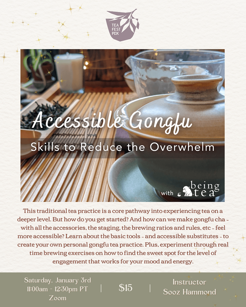 Accessible Gongfu: Skills to Reduce the Overwhelm (January 3rd)