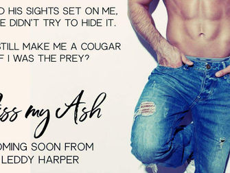 "Kiss My Ash" Coming Soon!