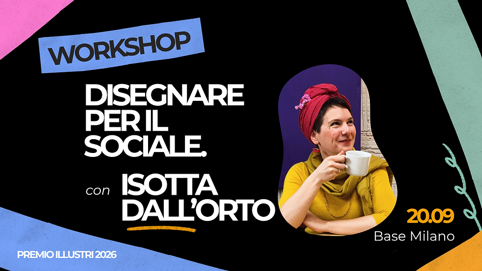 Workshop | Disegnare per il sociale | Isotta Dall'Orto