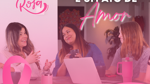 🎀 Outubro Rosa | Prevenir é um ato de amor