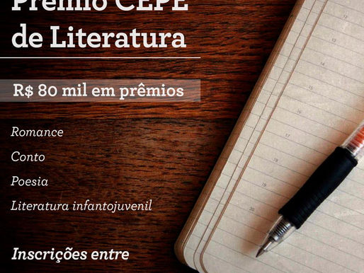 Prêmio Cepe de Literatura - uma bolada que você pode levar!