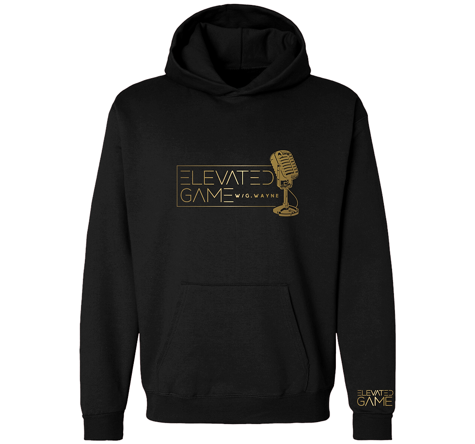 Thumbnail: Elevated Game w/ G. Wayne Podcast Hoodie