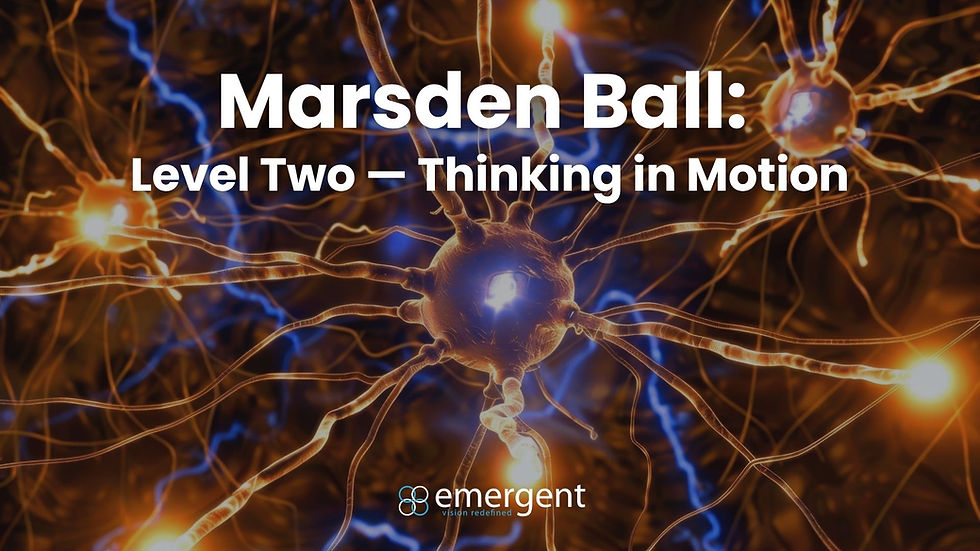 Marsden Ball: Level Two — Thinking in Motion