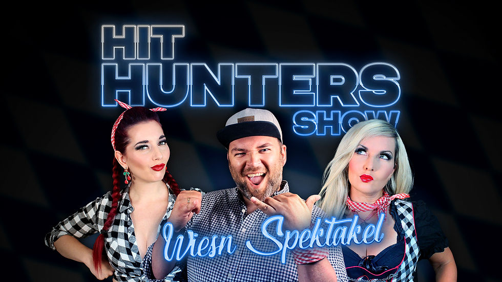 HIT HUNTERS SHOW: WIESN SPEKTAKEL - TRIO