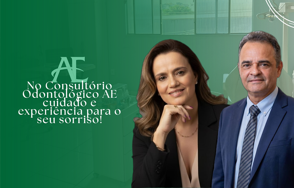 No Consultório Odontológico AE cuidado e experiência para o seu sorriso! SITE DO WIX.png