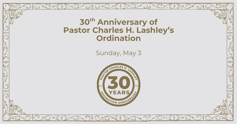 Pastor Charles Lashley's Ordination Anniversary