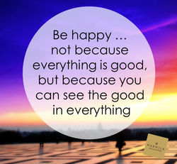 be happy